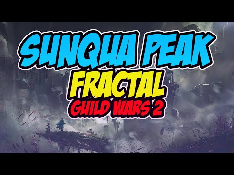 Sunqua Peak - Guild Wars 2 New Fractal Play through