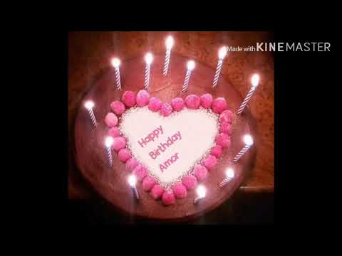 Happy Birthday Amor ❤❤❤❤❤❤❤