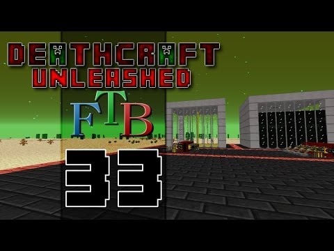 DeathCraft FTB Unleashed SMP - Ep 33 - Power To The People!