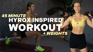 45 MIN HYROX INSPIRED WORKOUT | Strength & Endurance | Full Body | With Weights | Repeating Circuits