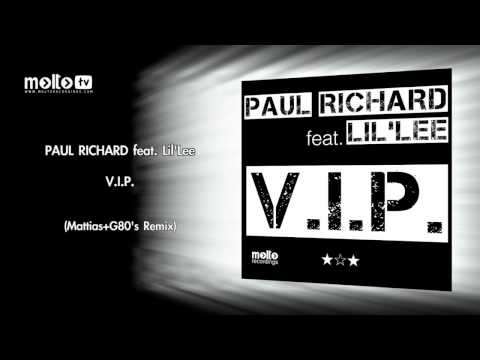 Paul Richard feat. Lil'Lee - V.I.P. (Mattias+G80's Remix)
