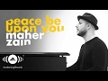 Maher Zain -  Peace Be Upon You | ماهر زين - عليك صلى الله (Official Music Video) mp3