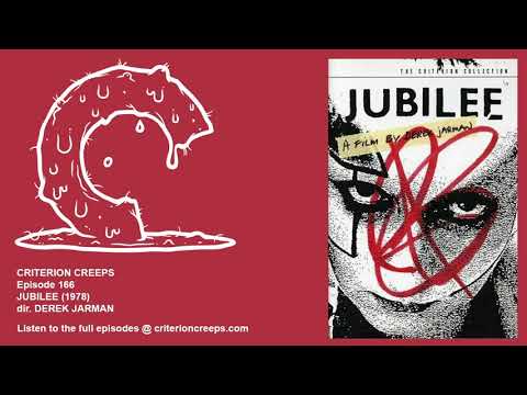Criterion Creeps Ep. 166: Jubilee