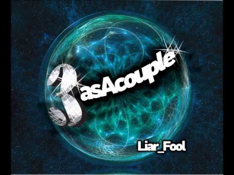 3asAcouple - Liar-Fool (Radio edit)
