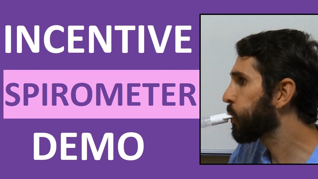Incentive Spirometry (Spirometer) Demonstration Instruction | Incentive Spirometer Procedure