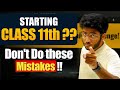 Starting Class 11th Don T Do These Mistakes ShobhitNirwan11 12