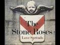 The Stone Roses - Love Spreads (audio only ...