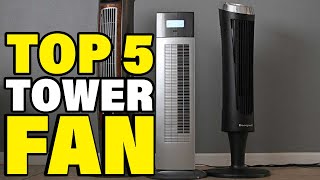 Best Tower Fan Reviews 2026 | Best Budget Tower Fans (Buying