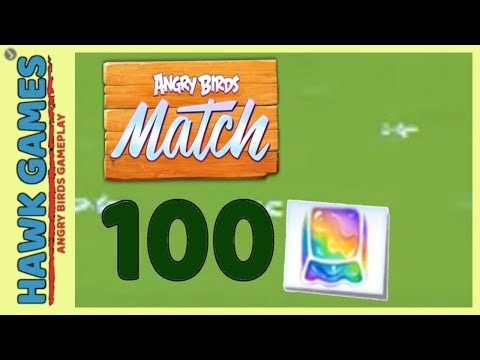 Angry Birds Match ⭐ Level 100 - Walkthrough, No Boosters