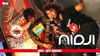 Download lagu NIDJI - ARTI SAHABAT (LIVE KONSER KALIMANTAN TIMUR 2008) mp3