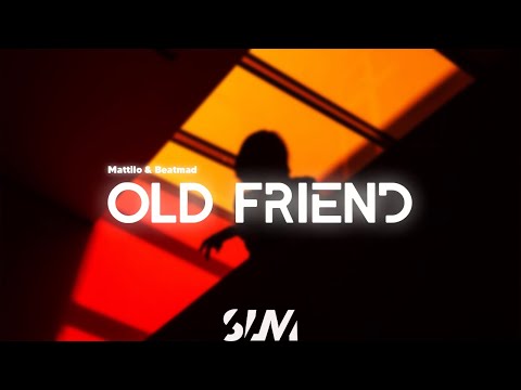 Mattilo & Beatmad - Old Friend
