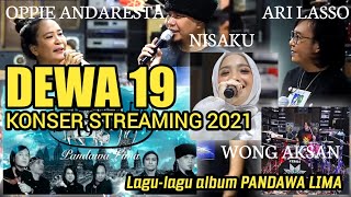 Download lagu DEWA 19 | KONSER STREAMING 2021 | Nostalgia album PANDAWA LIMA mp3 Download lagu DEWA 19 | KONSER STREAMING 2021 | Nostalgia album PANDAWA LIMA mp3