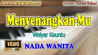 Download lagu MenyenangkanMu - Karaoke Rohani Nada Wanita Key F mp3