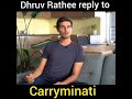Dhruv Rathee reply to Carryminati 🔥 #shorts #carryminati #dhruvrathee #roast