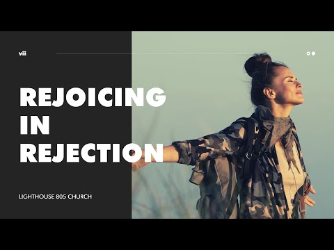 Rejoicing In Rejection