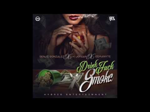 Dimanyte - Drink Fuck Smoke (feat. Benji Gonzalez & K-Jordan)
