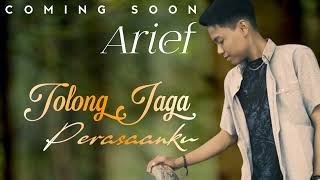 Download lagu Arief - Tolong Jaga Perasaanku (coming soon) Lagi Terbaru mp3