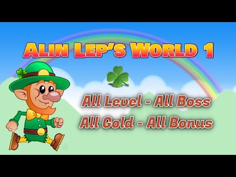 Alin Lep’s World 1 ☘️ Full Game - All Level - All Boss - All Gold - All Bonus