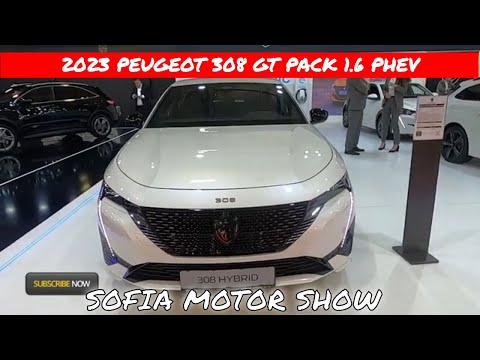 2023 Peugeot 308 GT Pack 1,6 Plug in Hybrid Interior and Exterior Sofia Moitor Show 2022