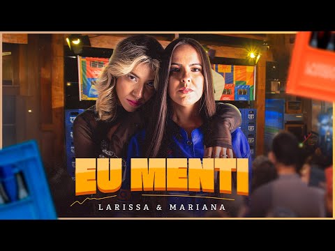 Larissa & Mariana - Eu Menti | DVD Deu Brega (Vídeo Oficial)