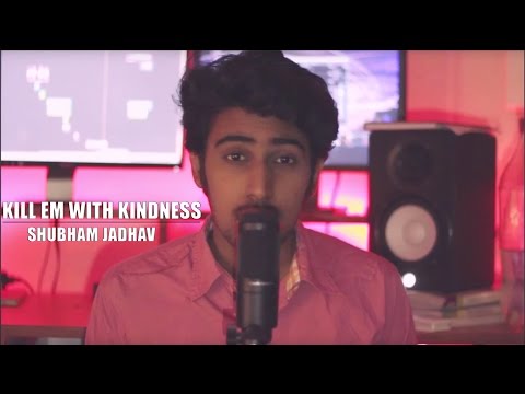 Shubham Jadhav Kill Em With Kindness - Selena Gomez | Shubham Jadhav (Cover)