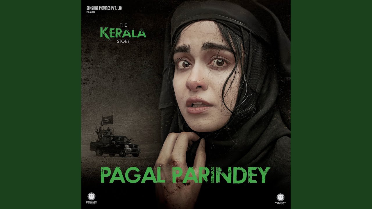 Pagal Parindey Lyrics  | The Kerala Story | Adah Sharma, Yogita Bihani | Sunidhi Chauhan | Bishakh Jyoti