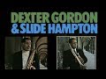 A New Thing - Dexter Gordon / Slide Hampton