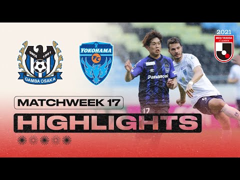 Leandro Pereira scored the double! | Gamba Osaka vs. Yokohama FC | Matchweek 17 | 2021 J1 LEAGUE