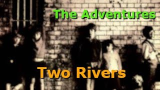 Two Rivers - The Adventures Karaoke