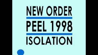 New Order - Isolation (Peel Session 11.24.1998)