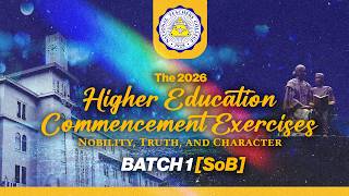 SoB | The 2026 Higher Education Commencement Exercises (Batch 1)