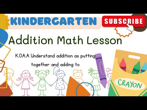 Kindergarten Math Warm-Up Mini Lesson K.OA.A Understand addition as putting together and adding to