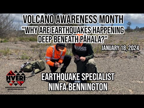 "Why are earthquakes happening deep beneath Pāhala?" - USGS Volcano Awareness Month