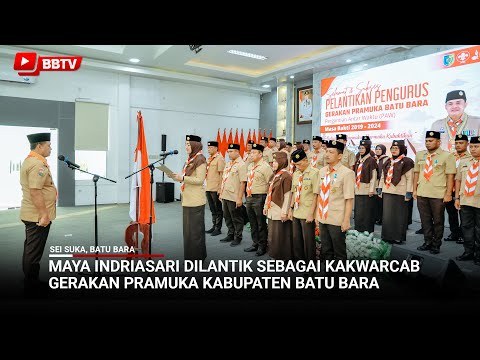 MAYA INDRIASARI DILANTIK SEBAGAI KAKWARCAB GERAKAN PRAMUKA KABUPATEN BATU BARA