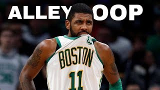 Kyrie Irving Mix &quot;Alley Oop&quot;