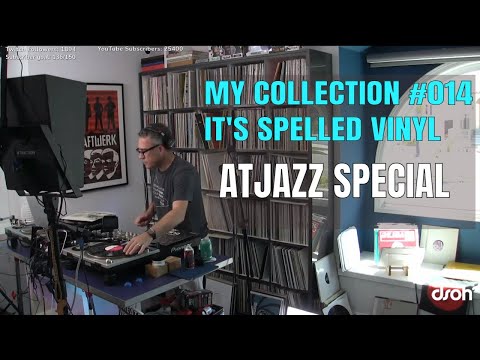 MY COLLECTION #014 w/ Lars Behrenroth - ATJAZZ / Mantis Rec / ARCo. VINYL Special