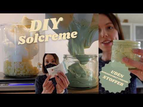 Lav din egen solcreme med fysisk solfilter, fri for hormonforstyrrende stoffer – SPF 30 – DIY af Hedenhus – Hedenhus Kosmetik Opskrifter