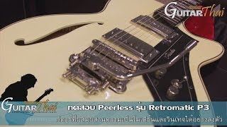 Video thumbnail for Review Peerless Retromatic P3 by www.Guitarthai.com by GuitarThai