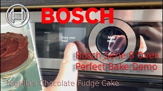 Perfect Bake Demo - Bosch Serie 8 HBG6764 - Nigella Chocolate Fudge Cake made using Perfect Bake