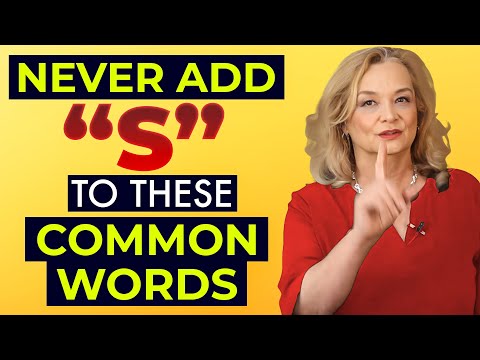 Fix Your Grammar Mistakes  -  Don't Add an S to These  Common Words