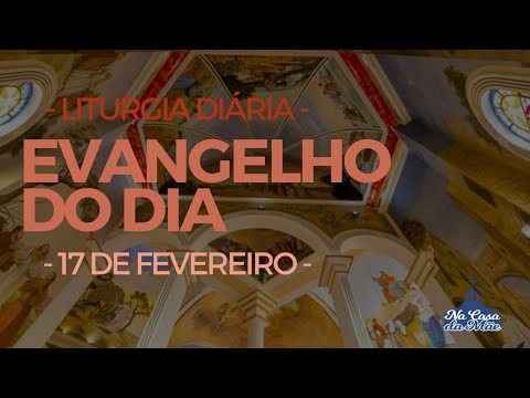 Today's Gospel 🙏 - February 17 - Daily Liturgy ❤️