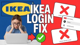 How to Fix IKEA Login Problems – Verification and Email Errors