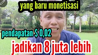 pendapatan video hanya $0,02 setelah monetisasi-jadikan 8 juta lebih