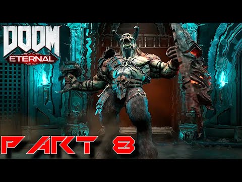 DOOM ETERNAL Gameplay Walkthrough Part 8 [ Sentinal Prime ]  - No Commentary