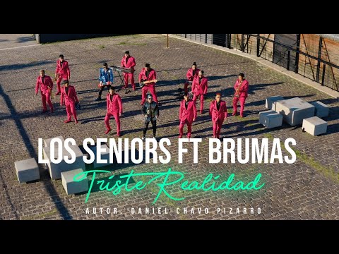Triste Realidad - Los Seniors ft Bru+
