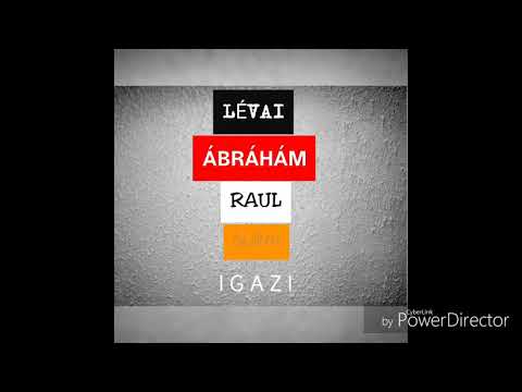 Lévai, Raul, Ábrahám ft. Burai - IGAZI (Lyrics Video)
