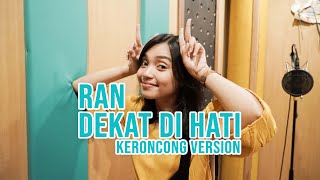 Download lagu [ KERONCONG MILENIAL ] DEKAT DI HATI - RAN COVER BY REMEMBER ENTERTAINMENT mp3