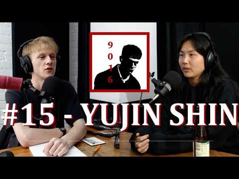 The 9016 Podcast #15 - Yujin Shin