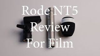 Video thumbnail for Rode NT5 Review for Film Sound by Kong Thao