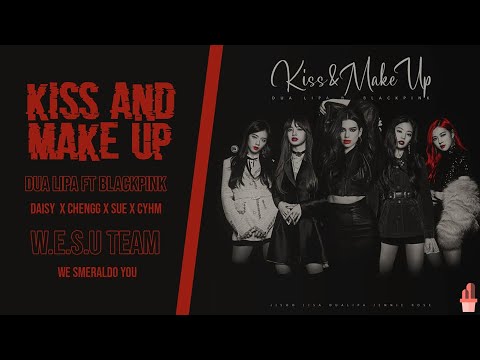 [UNIT PROJECT] "KISS AND MAKE UP" - BLACKPINK ft. DUA LIPA | COVER BY W.E.S.U TEAM - WE SMERALDO YOU